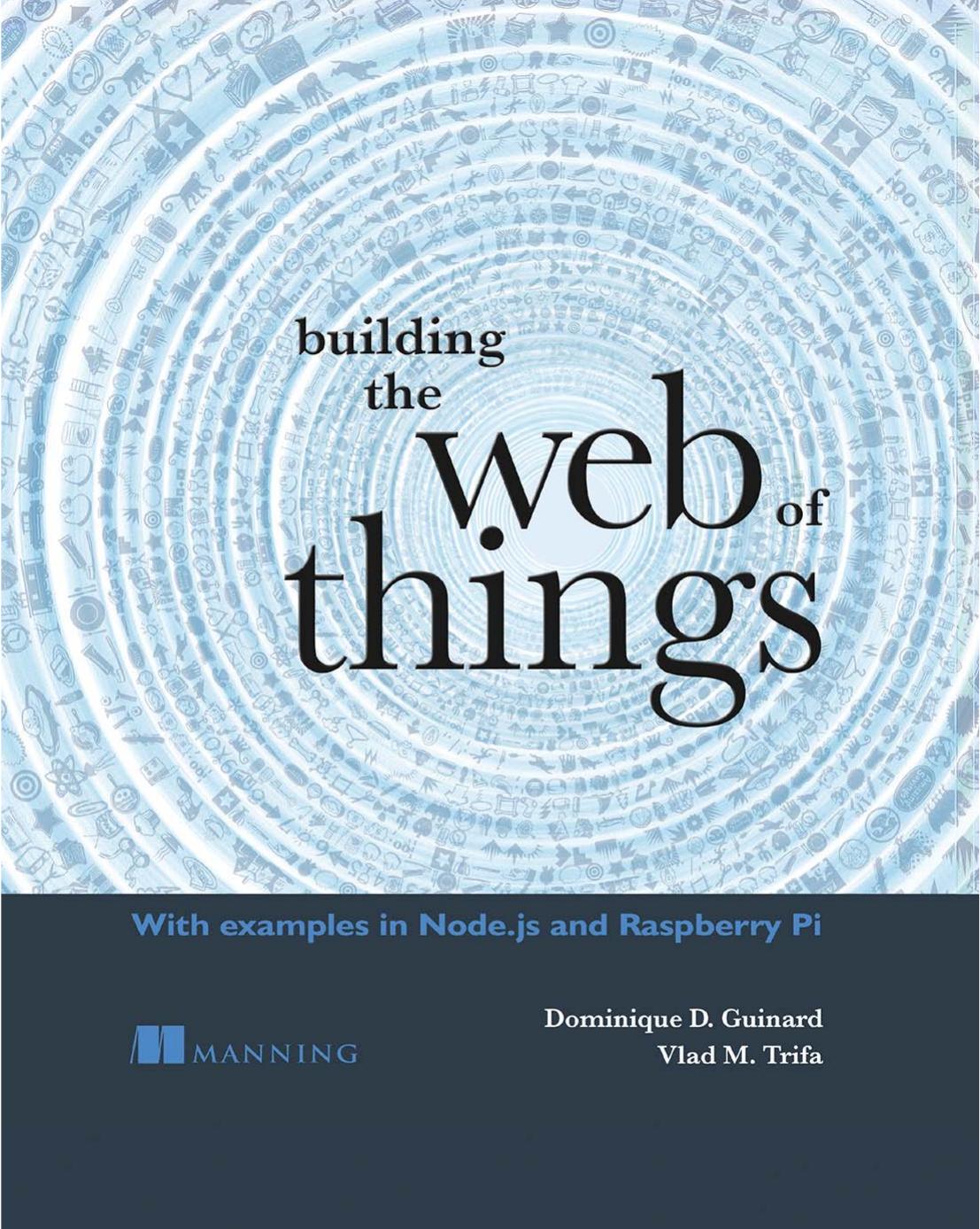 Building the Web of Things