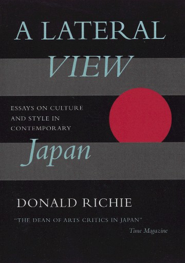 A Lateral View: Essays on Culture and Style in Contemporary Japan