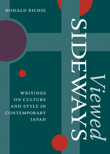 Viewed Sideways: Writings on Culture and Style in Contemporary Japan