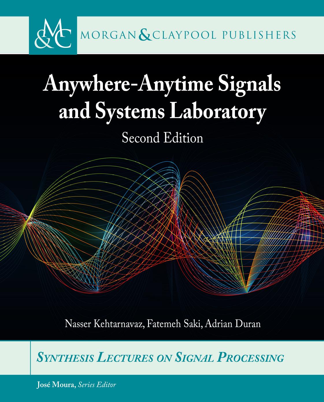 Anywhere-Anytime Signals and Systems Laboratory: From MATLAB to Smartphones, Third Edition