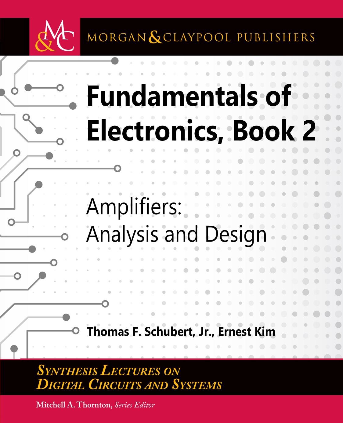 Fundamentals of Electronics: Book 2: Amplifiers: Analysis and Design