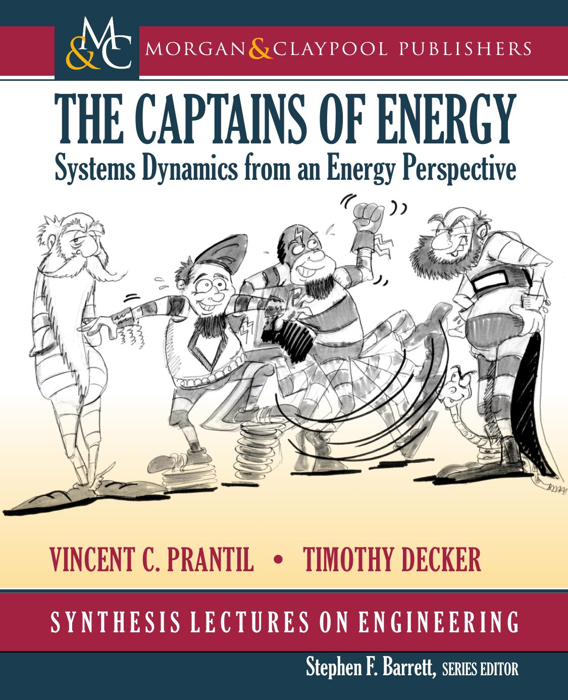 The Captains of Energy: Systems Dynamics From an Energy Perspective