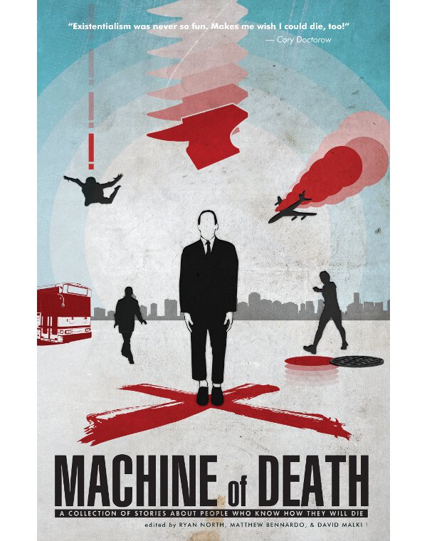 Machine of Death: A Collection of Stories About People Who Know How They Will Die