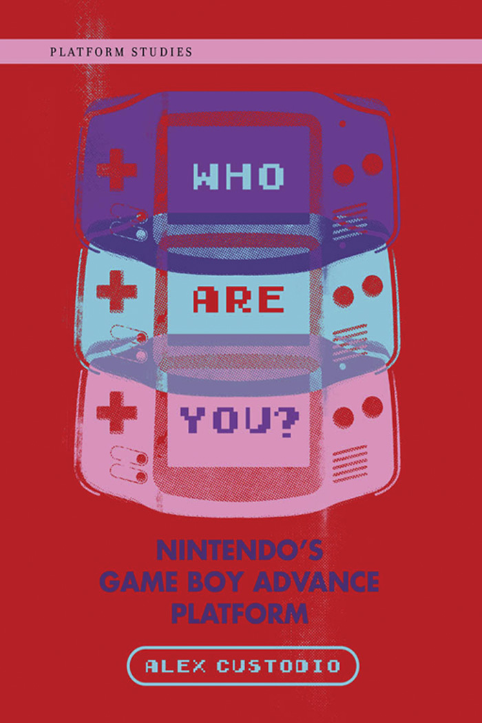 Who Are You?: Nintendo's Game Boy Advance Platform