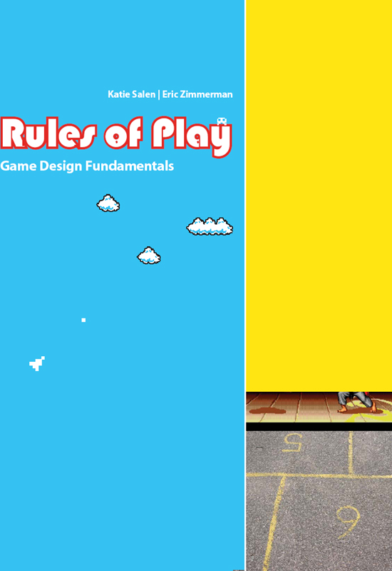 Rules of Play: Game Design Fundamentals