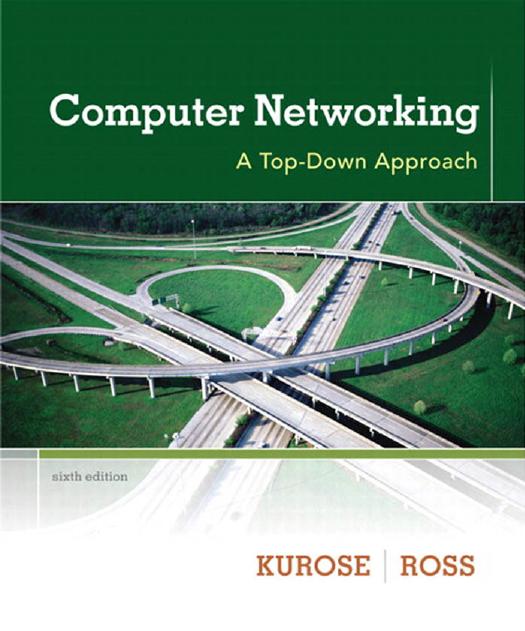 Computer Networking: A Top-Down Approach (6th edition)