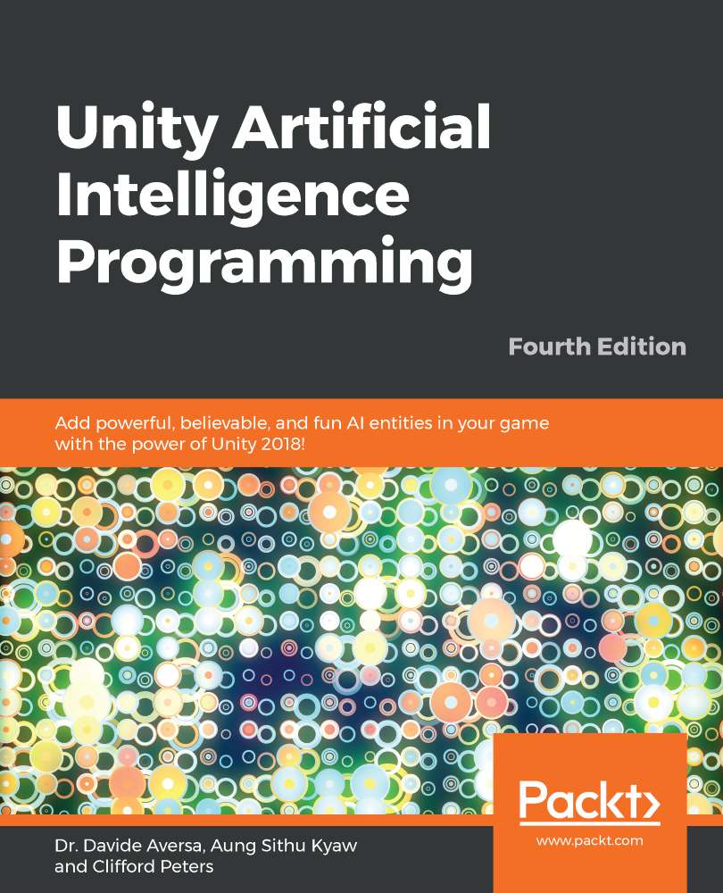 Unity Artificial Intelligence Programming , Fourth Edition