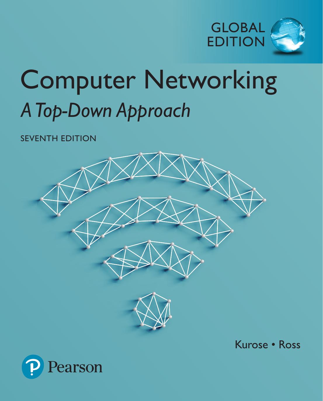 Computer Networking: A Top-Down Approach (7th edition)