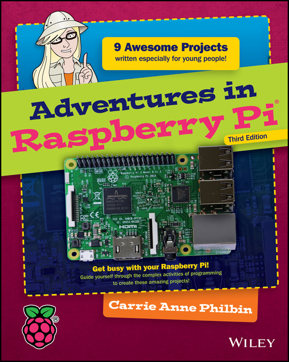 Adventures in Raspberry Pi®