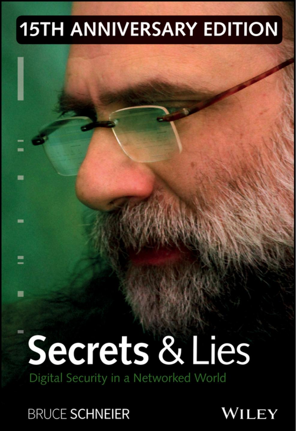 Secrets & Lies: Digital Security in a Networked World