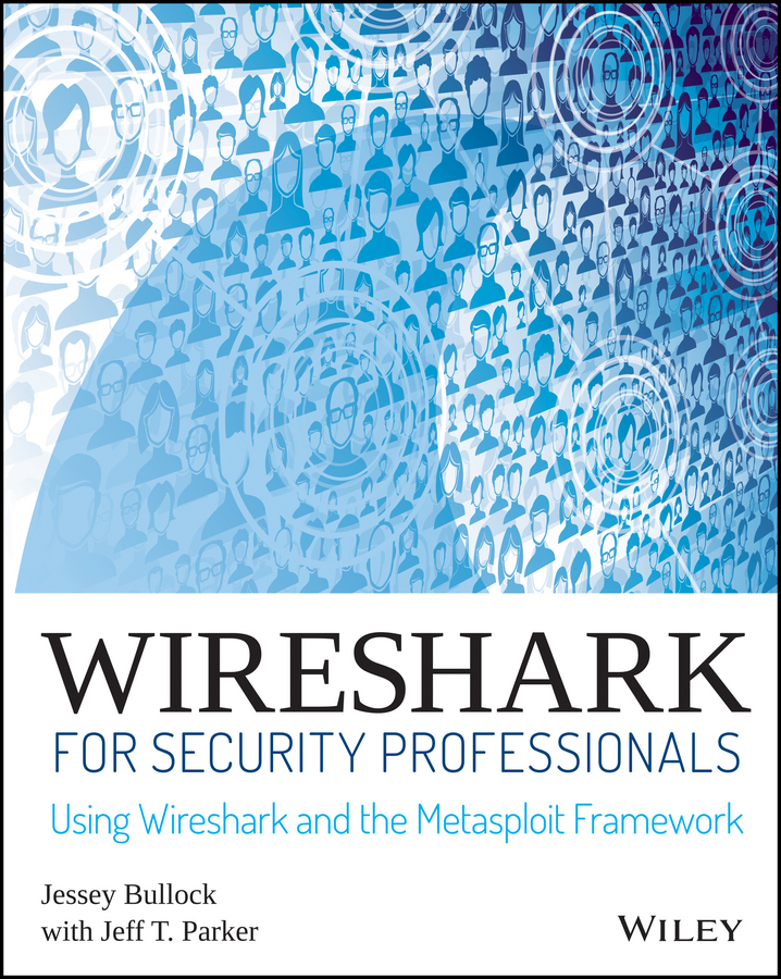 Wireshark for Security Professionals