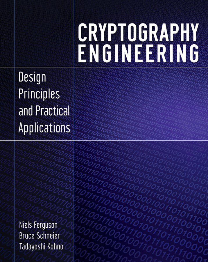 Cryptography Engineering: Design Principles and Practical Applications