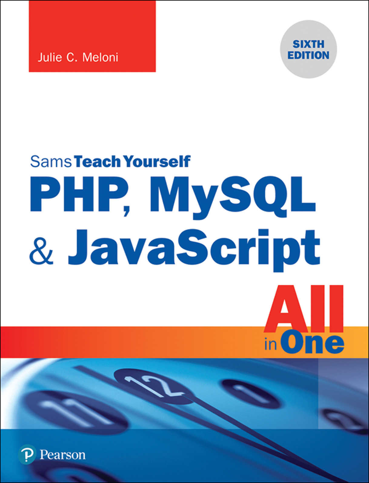 PHP, MySQL & JavaScript All in One, Sams Teach Yourself