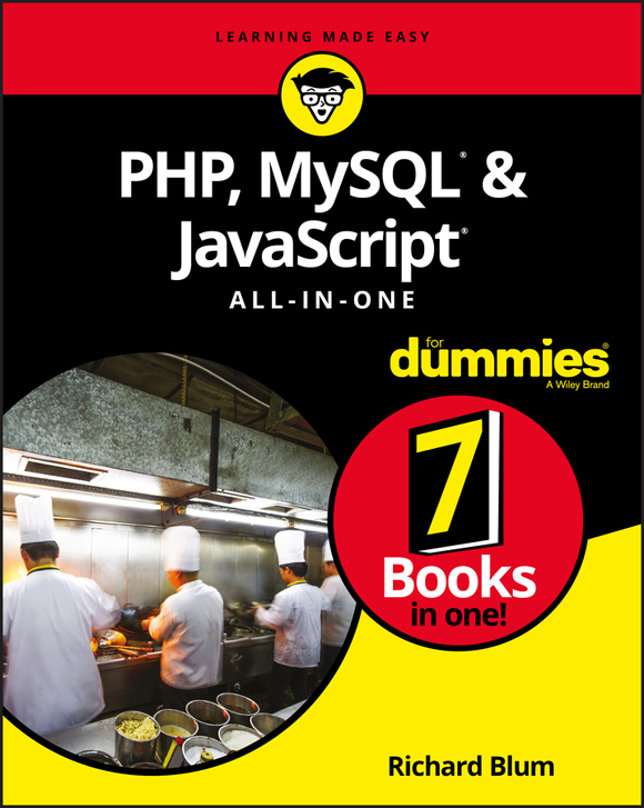 PHP, MySQL & JavaScript: All-in-One For Dummies