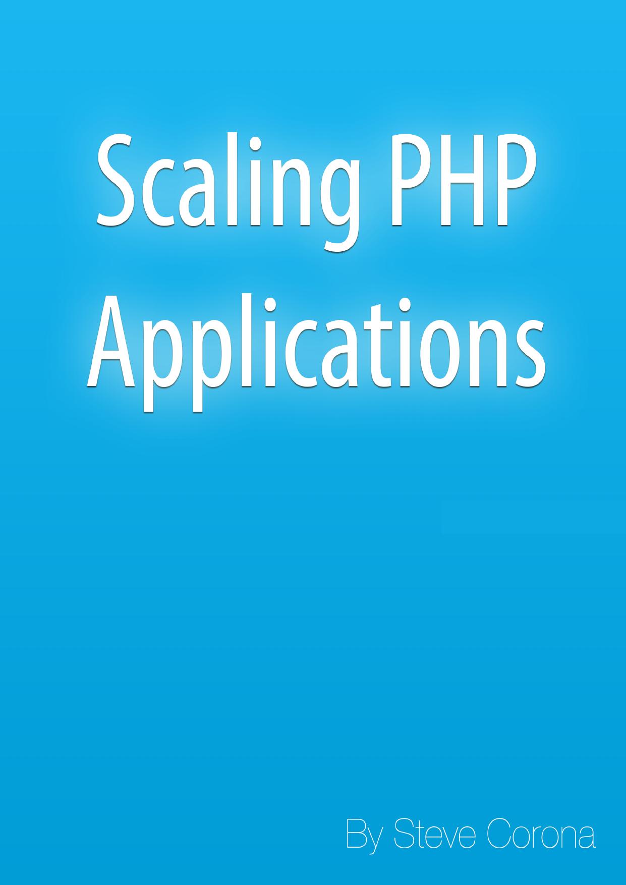 Scaling PHP Applications