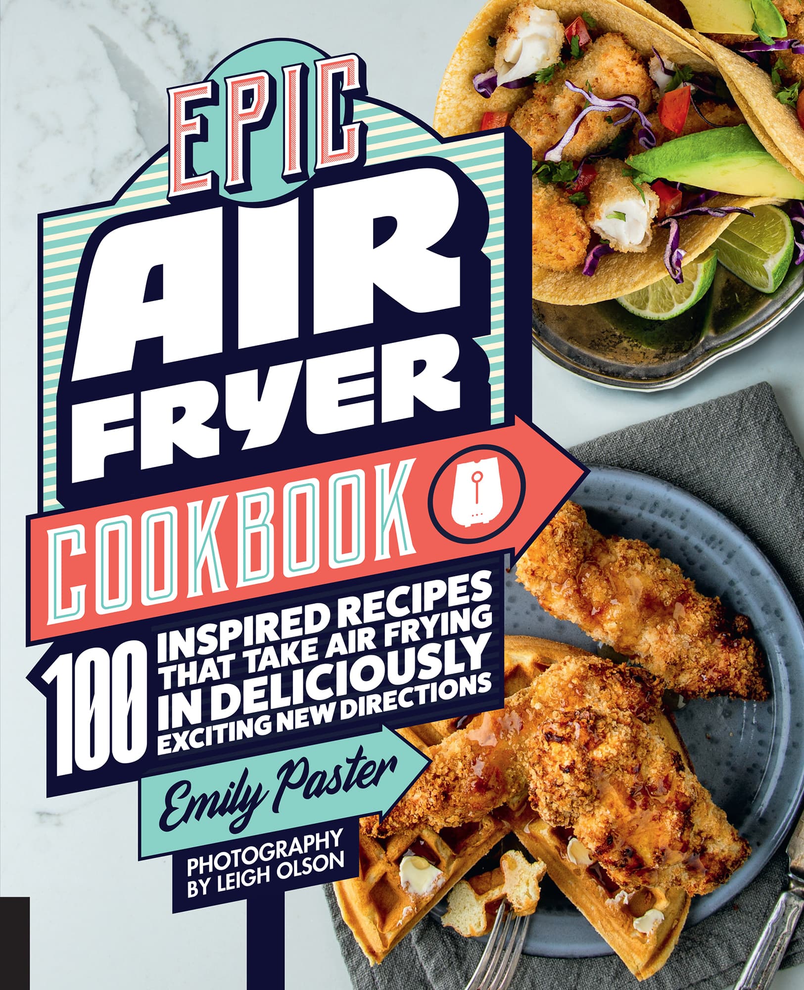 Epic Air Fryer Cookbook