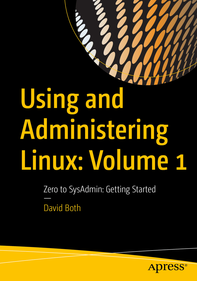 Using and Administering Linux: Volume 1